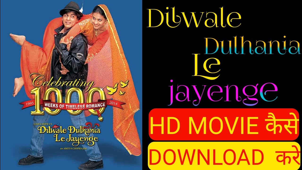 dilwale dulhania le jayenge full movie download hd mp4